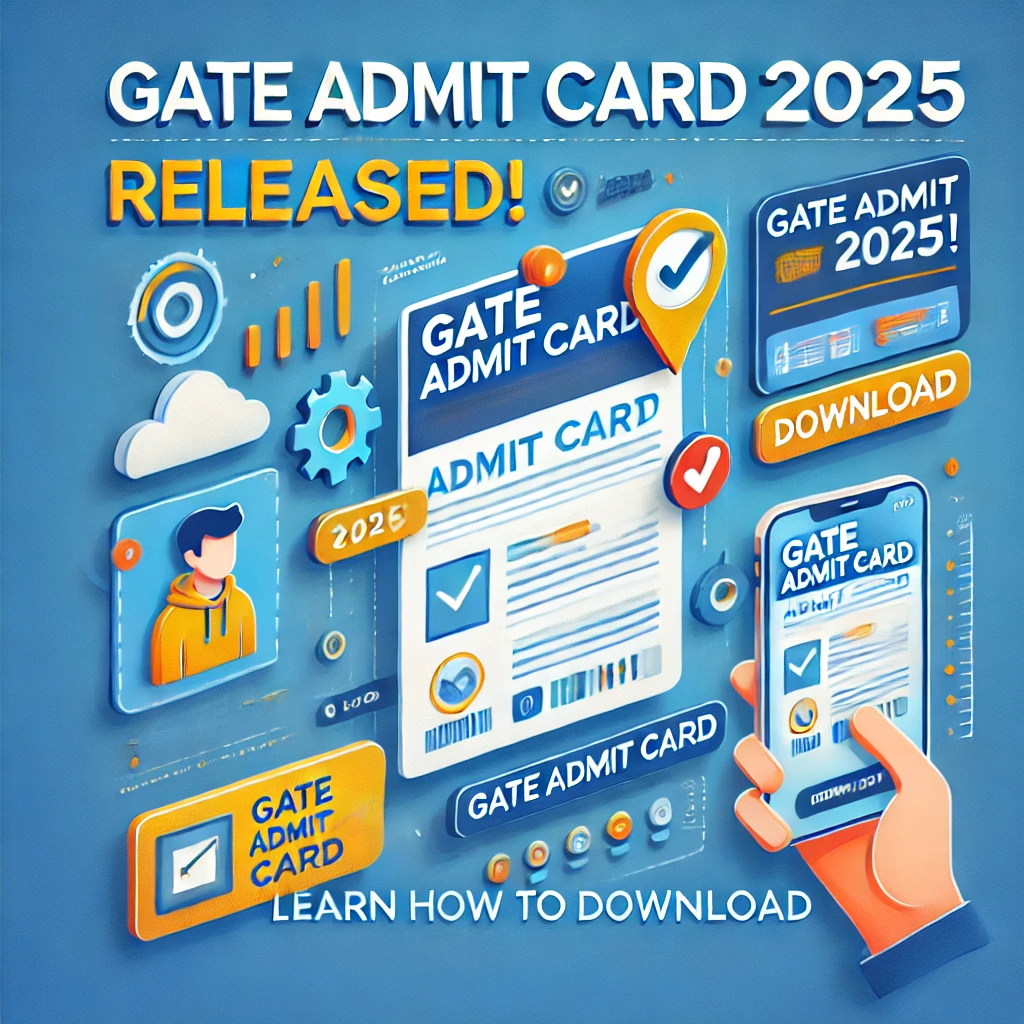 GATE Admit Card 2025 Release Date Announced: How to Download and Key Details