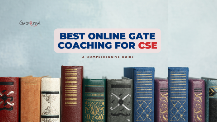 Best Online GATE Coaching for CSE: A Comprehensive Guide