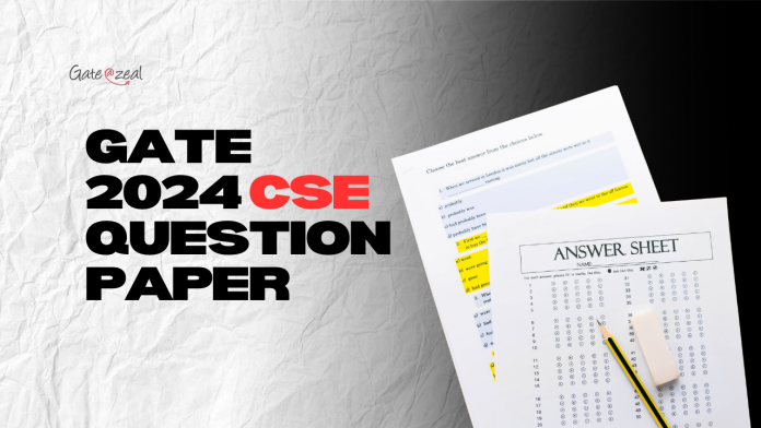 GATE 2024 CSE Question Paper