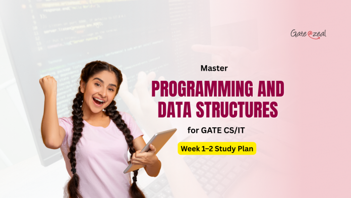 Programming and Data Structures for GATE CS/IT