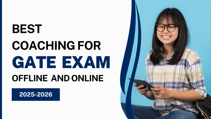 Best Coaching for GATE Exam Offline & Online