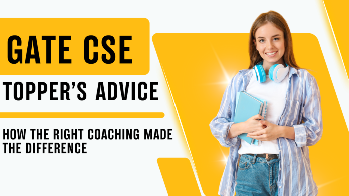 GATE CSE Toppers Advice