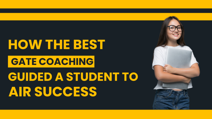 How Best GATE Coaching Guided a Student to AIR Success