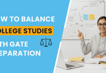 How to Balance College Studies with GATE Preparation How to Balance College Studies with GATE Preparation