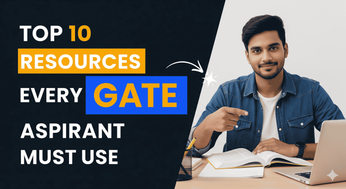 Top 10 Resources Every GATE Aspirant Must Use