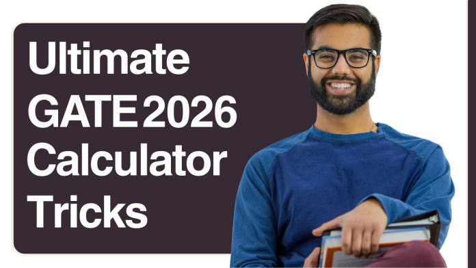Ultimate GATE 2026 Calculator Tricks