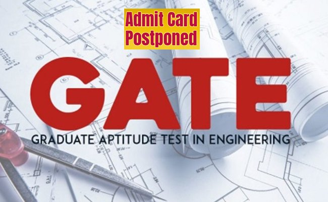 GATE 2026 Admit Card Postponed