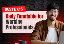 GATE CS Daily Timetable for Working Professionals | Complete Strategy Guide GATE CS Daily Timetable for Working Professionals