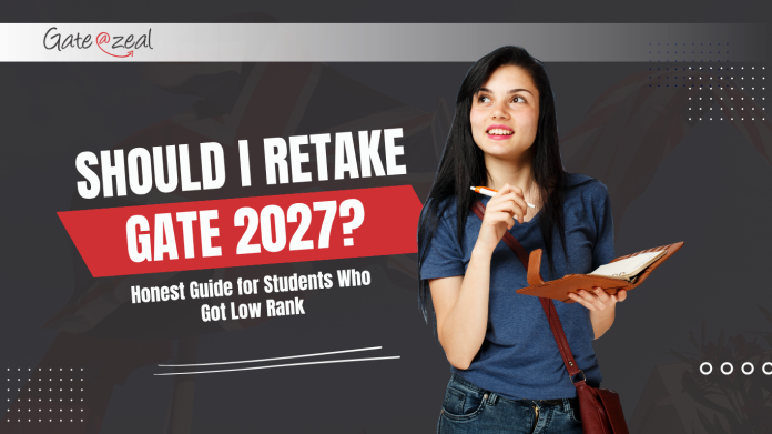Should I Retake GATE 2027?