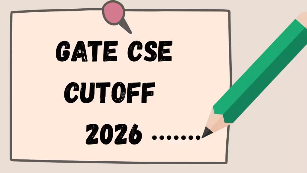 GATE CSE Cutoff 2026